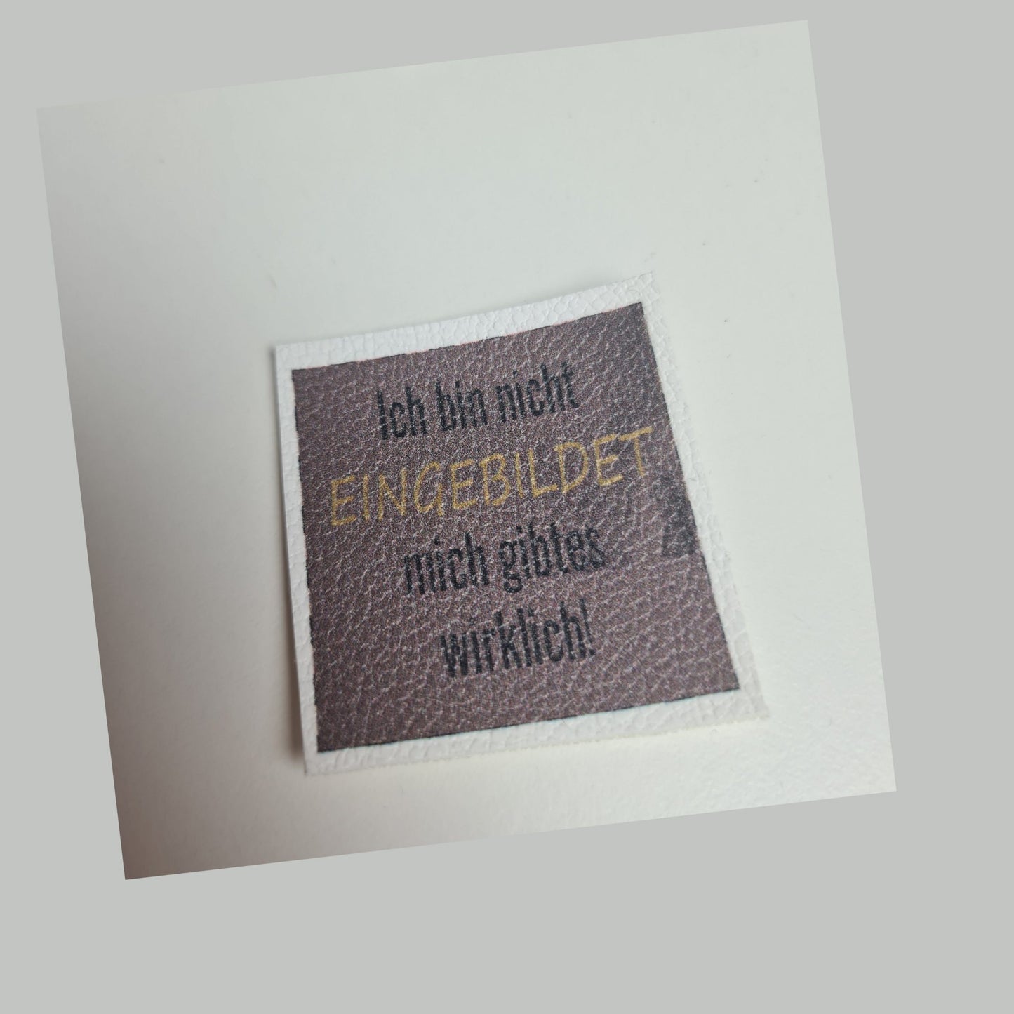 Kunstlederlabel - nicht eingebildet Braun