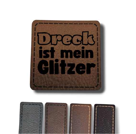 Kunstleder Patch - Dreck ist mein Glitzer 2