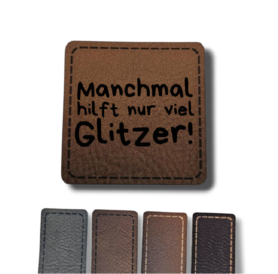 Kunstleder Patch - Manchmal hilft nur viel Glitzer