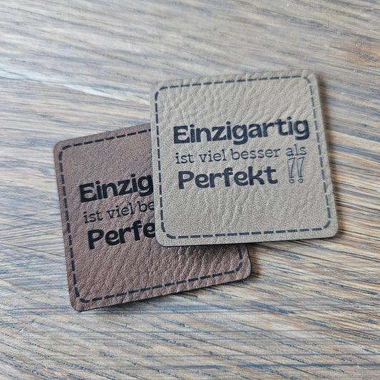 Patch - 4x4cm - Einzigartig ist viel besser als perfekt