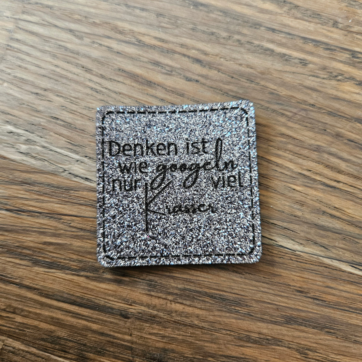 Patch - 4x4cm - Glitzer - Denken ist wie googeln... Grau