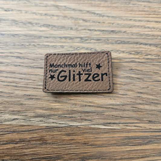 Patch - 4x2cm - Manchmal hilft nur viel Glitzer