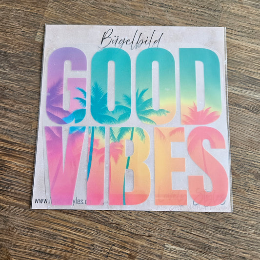 Bügelbild - Good Vibes ca. 15cm
