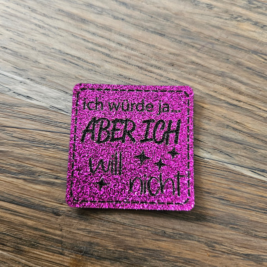 Patch - 3x3cm - Glitzer - ich würde ja... Pink