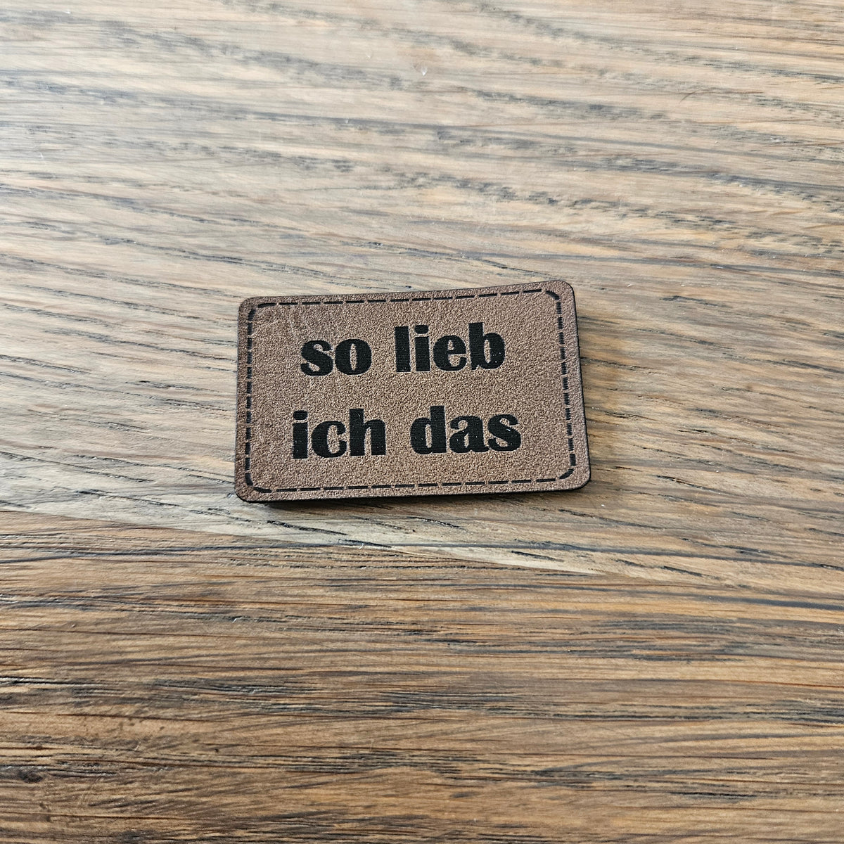 Patch - 4x2cm - So lieb ich das