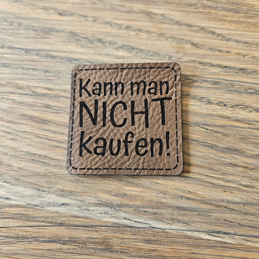 Patch - 4x4cm - Kann man nicht kaufen