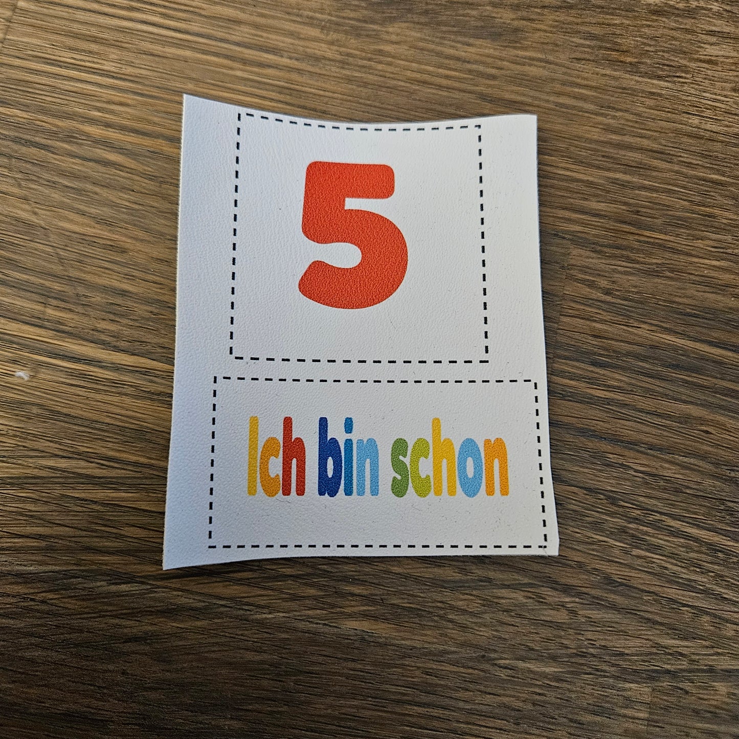 Kunstlederlabel Set - Ich bin schon.... 5
