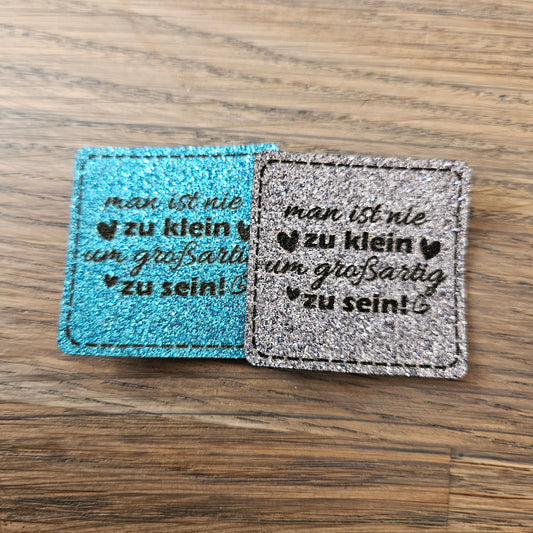 Patch - 4x4cm - Glitzer - Man ist nie zu klein