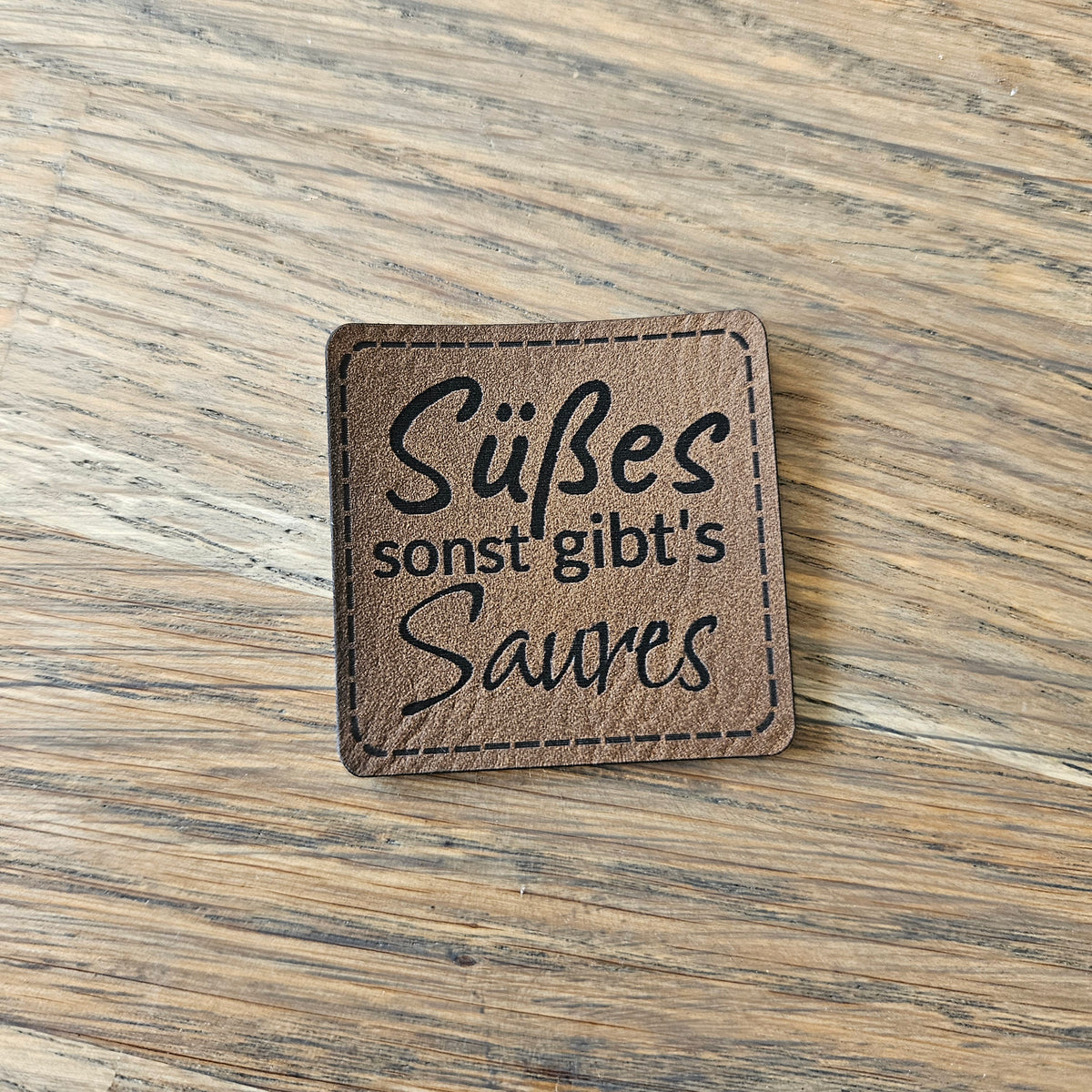 Patch - 4x4cm - Süßes sonst gibts Saures