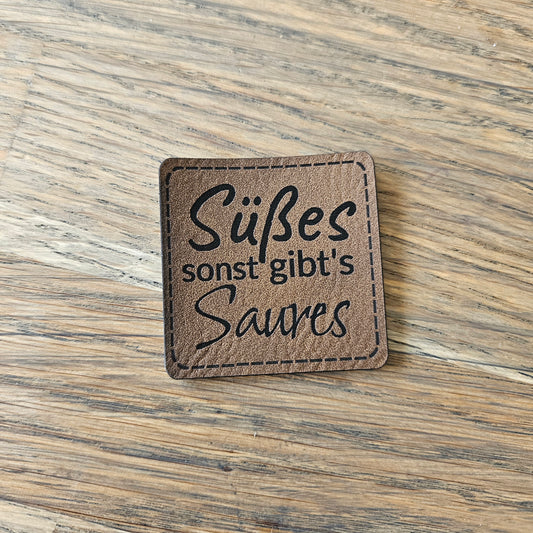 Patch - 4x4cm - Süßes sonst gibts Saures