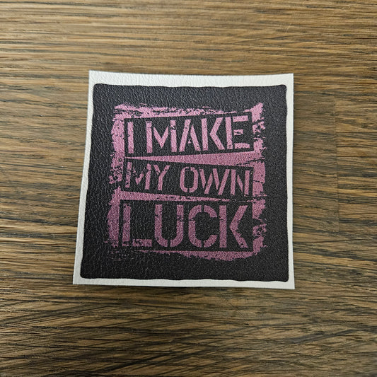 Kunstlederlabel - I Make my own luck Lila